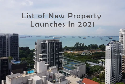 List of New Property Launches In 2021